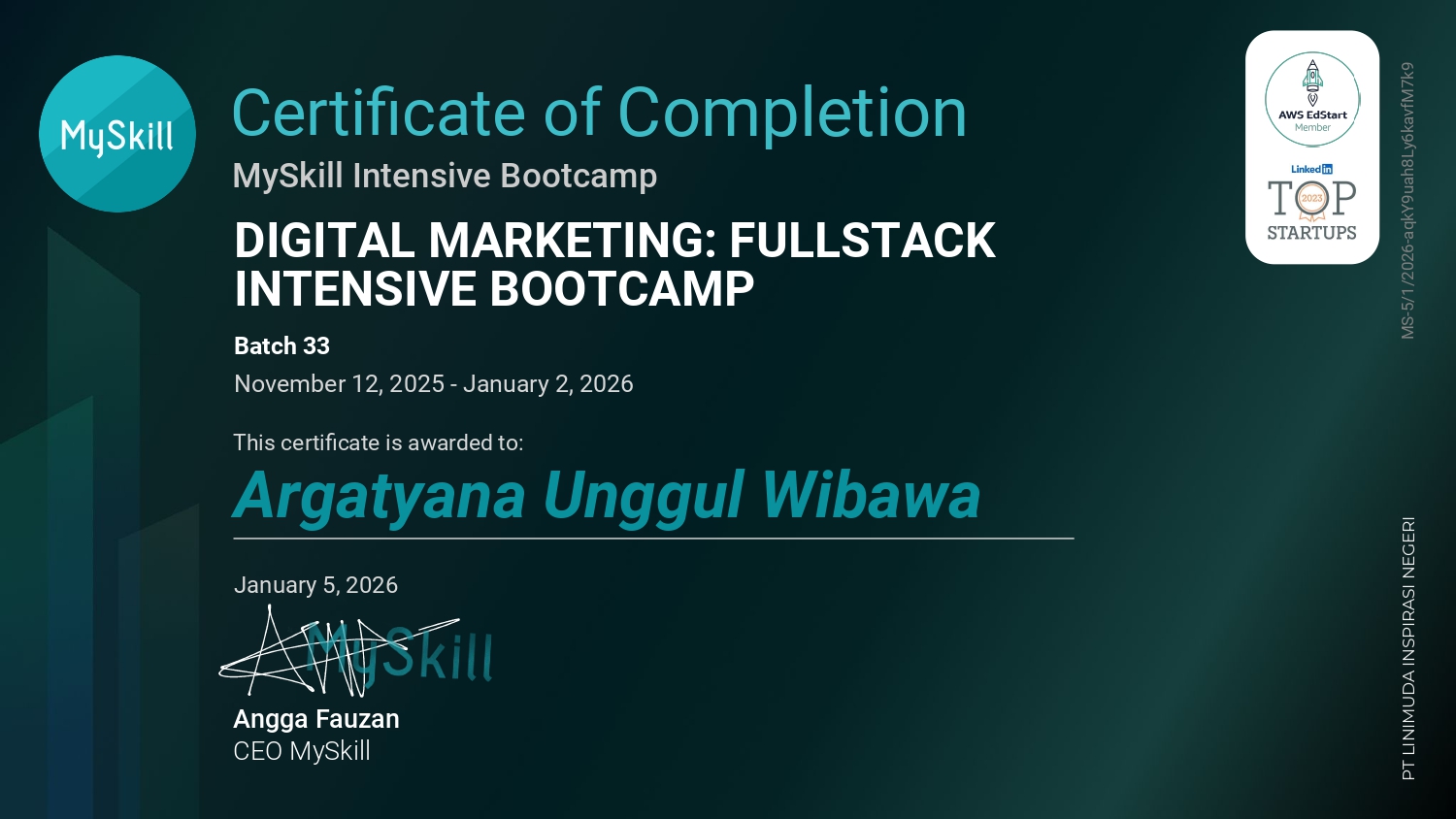 MySkill Digital Marketing Fullstack Intensive Bootcamp Certificate of Completion awarded to Argatyana Unggul Wibawa